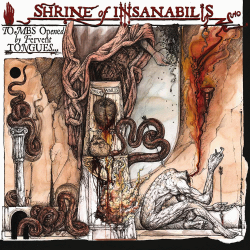 Shrine Of Insanabilis : Tombs Opened by Fervent Tongues...